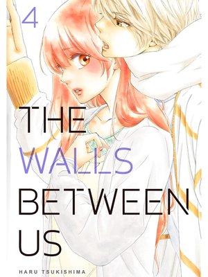 cover image of The Walls Between Us, Volume  4